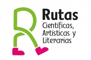 RUTAS CIENTÍFICAS, ARTÍSTICAS Y LITERARIAS